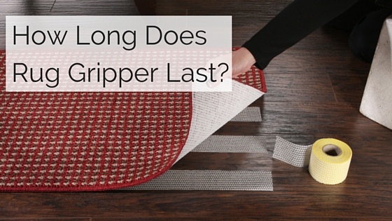 How_long_does_Rug_Gripper_last_before_it_needs_to_be_replaced.jpg