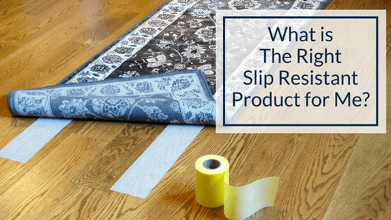 What is the right slip resistant product for me.png