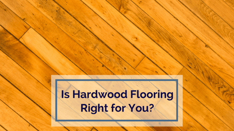 Is Hardwood Flooring Right for You-.png