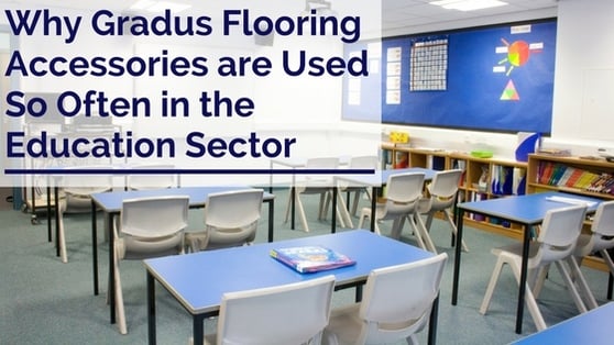 WHY_GRADUS_FLOORING_ACCESSORIES_ARE_USED_SO_OFTEN_IN_THE_EDUCATION_SECTOR.jpg