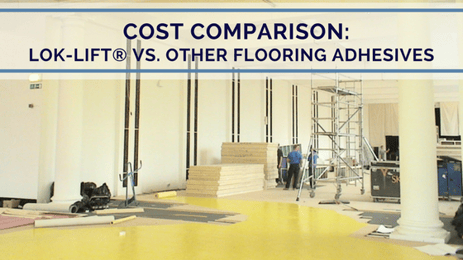 lok-lift vs other flooring adhesives cost.png