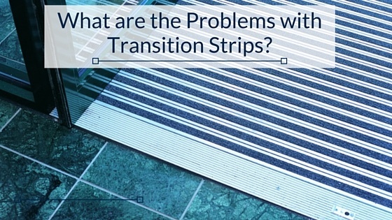 What_are_the_problems_with_transition_strips-.jpg